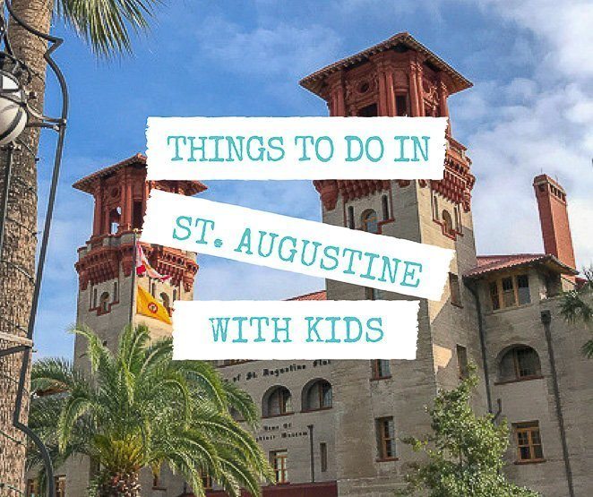 Things to do in St. Augustine with kids: A complete Guide