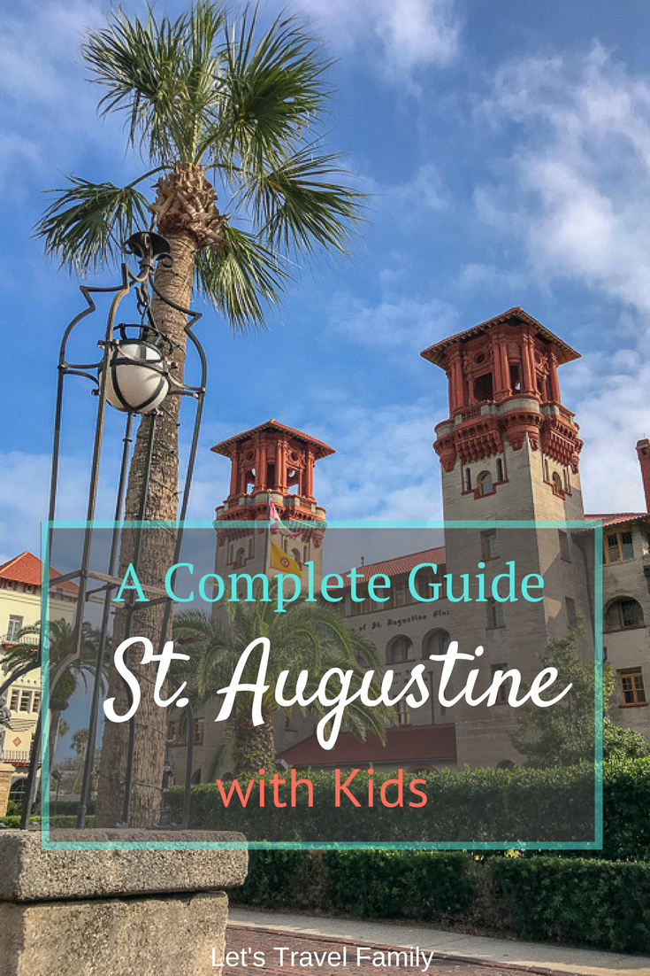 St. Augustine with Kids - A Complete Guide