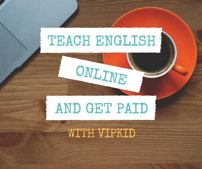 Teach English Online and Get Paid - VIPKID