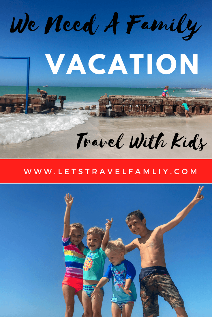 We Need a Vacation - Travel With Kids