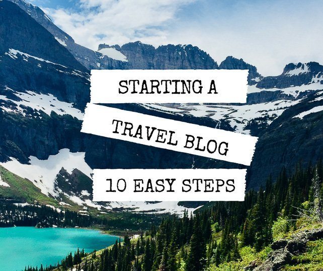 Starting A Travel Blog - Let's Travel Family