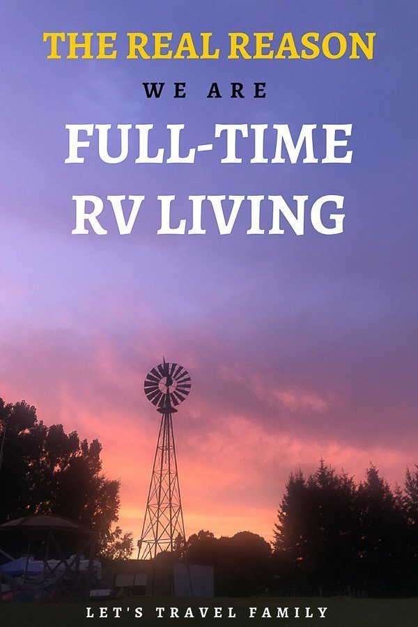 Real Reason We Are A Full-Time RV Living Family_