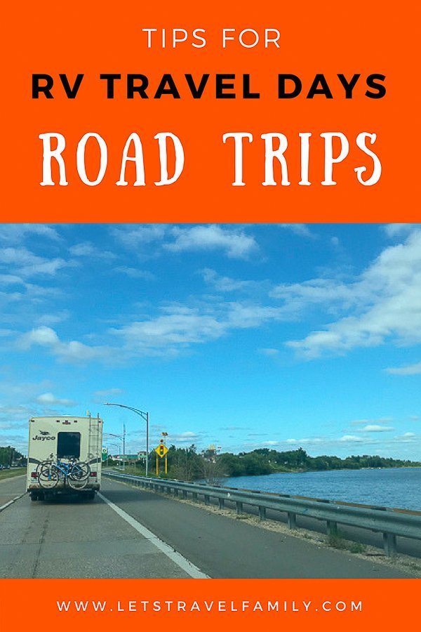 Tips for RV Road Trips - Travel Days