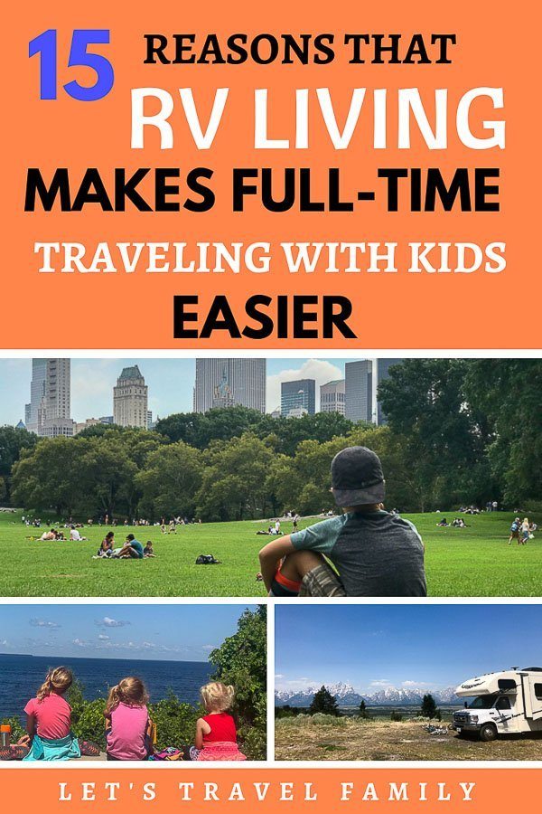 15 Reasons that RV Living makes full-time traveling with kids_