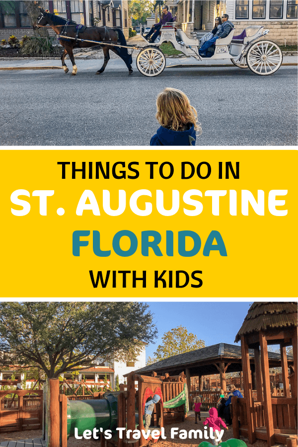 Things to do in St. Augustine Florida With kids