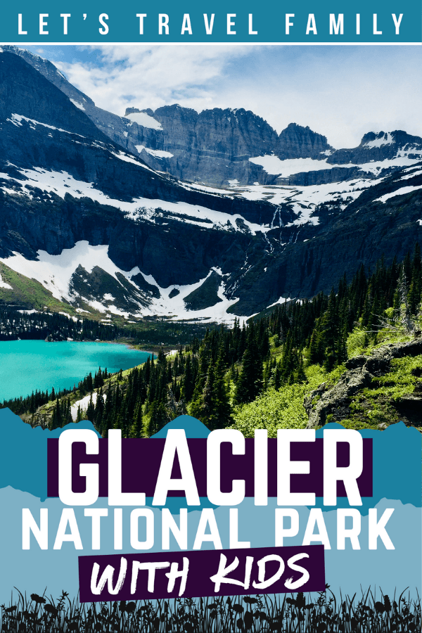 Glacier National Park For Kids