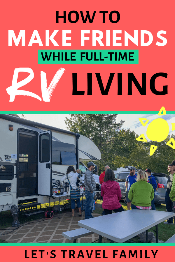 How to make friends while full-time RV living