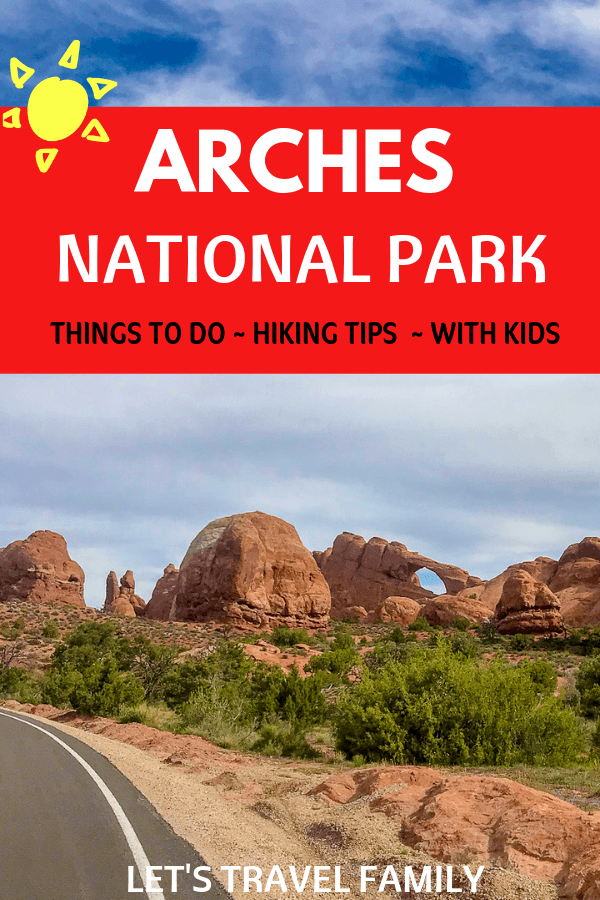 Arches National Park With Kids