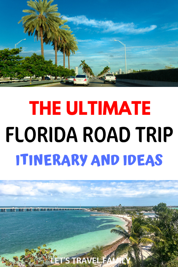 Ultimate Florida Road Trip Ideas