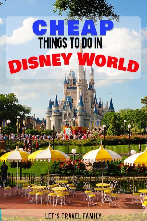 Cheap Things To Do In Disney World