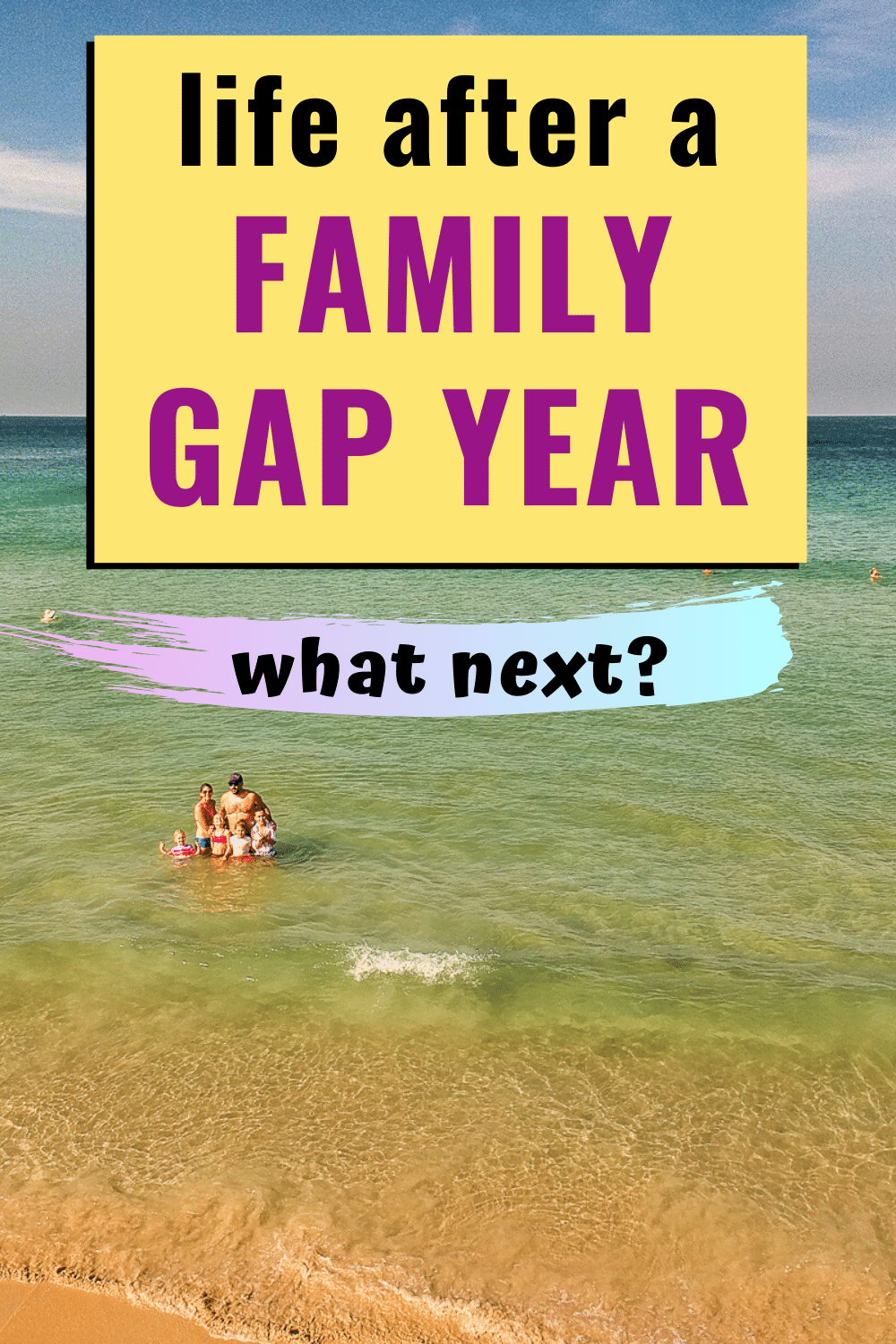 Life After A Family Gap Year Life After A Family Gap Year