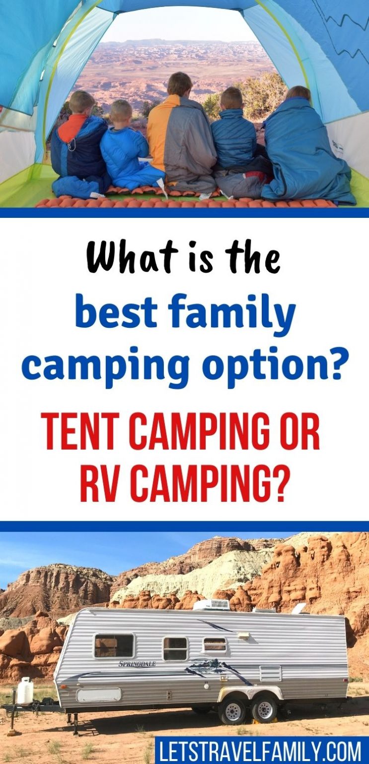 Tent Camping Vs. RV Camping Which Is The Best Family Camping Option