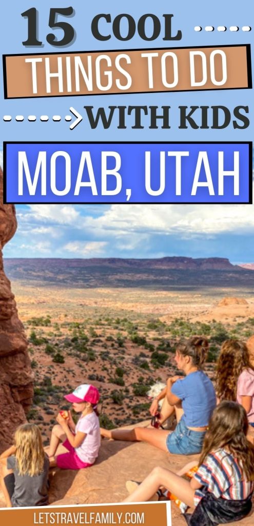 Best Things To Do In Moab With Kids