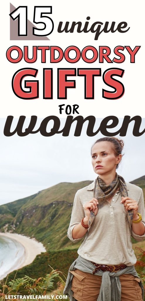 Unique Gifts For Outdoorsy Women In Your Life