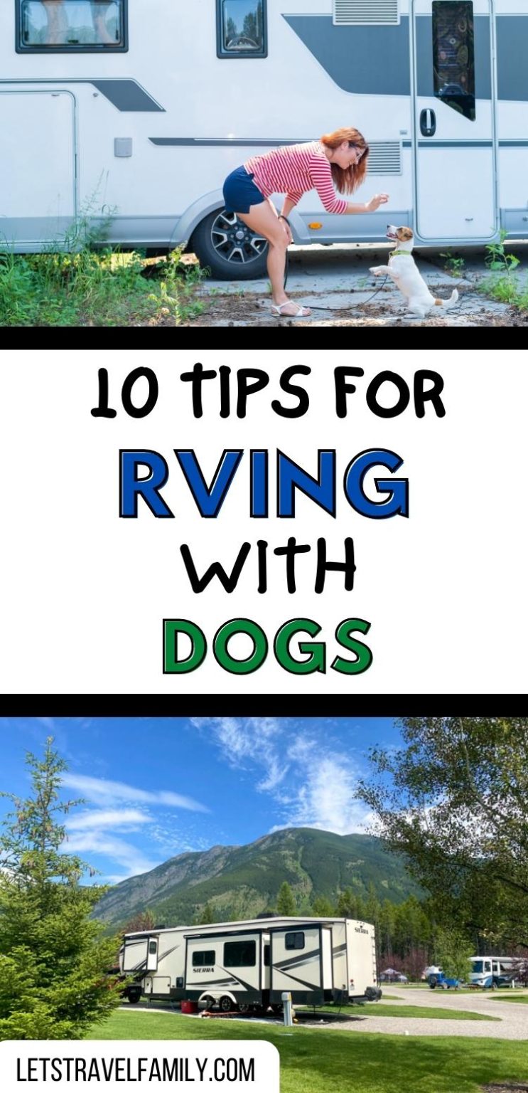 10 Tips For RVing With Dogs - Let's Travel Family