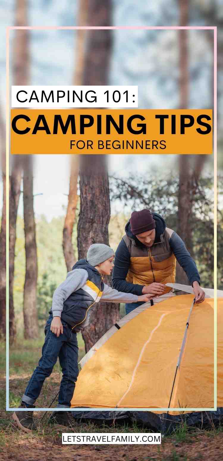 10 Camping Tips For Beginners Let's Travel Family