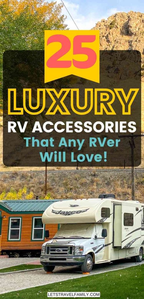 25 Luxury RV Accessories That Any RVer will Love - Let's Travel Family