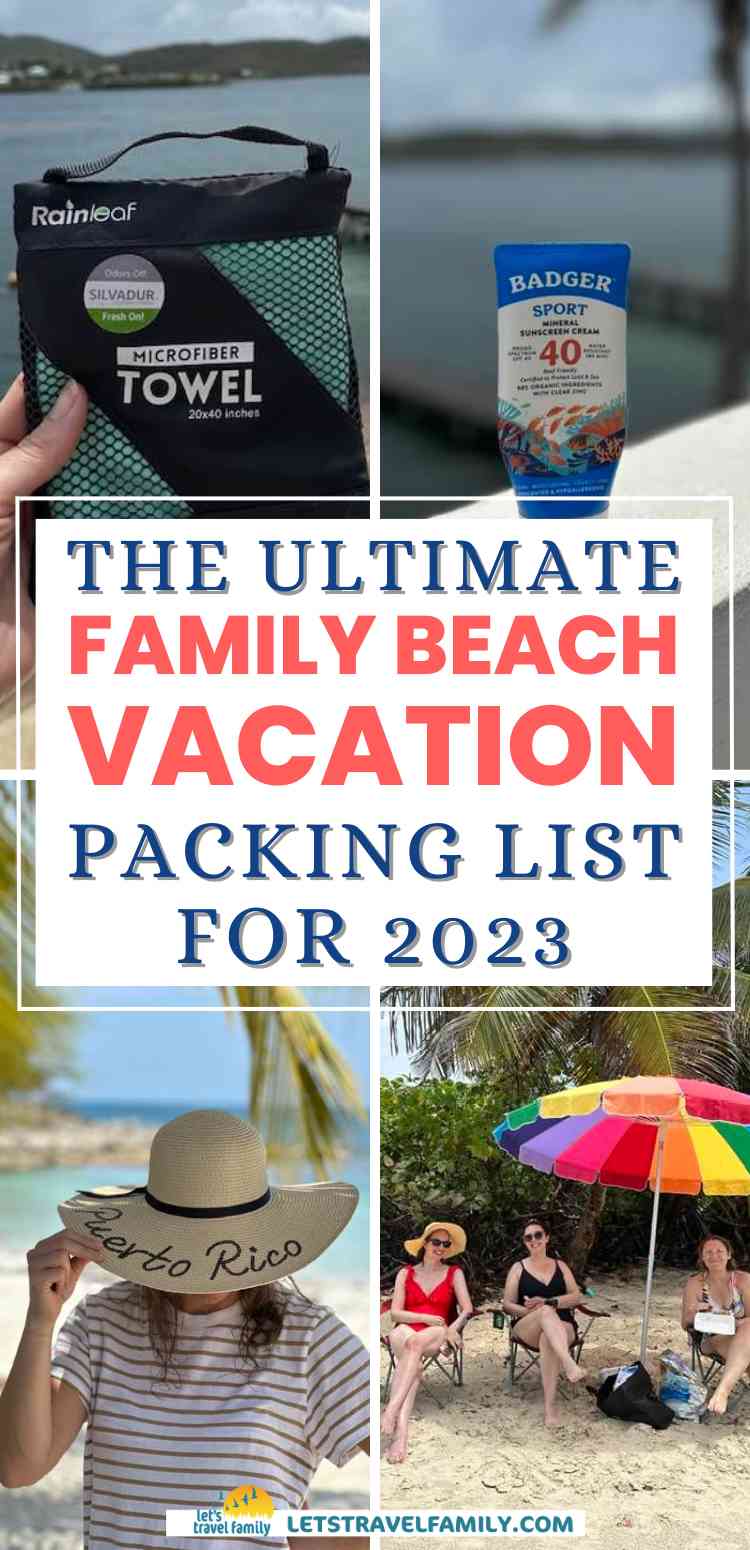 Ultimate Family Beach Vacation Packing List For 2023 - Let's Travel Family