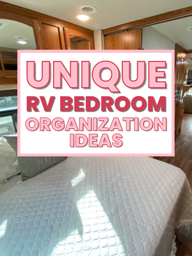 15 Helpful RV Bedroom Ideas And Organization Hacks Let's Travel Family