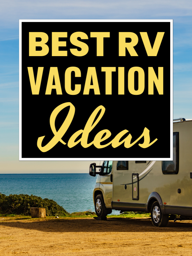 RV Vacation Ideas Let's Travel Family